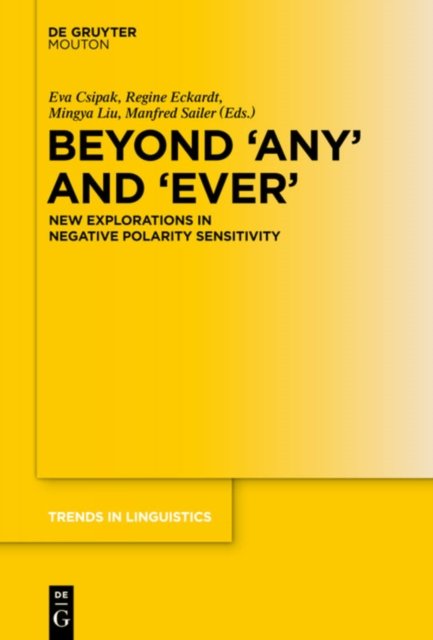 Beyond ''Any'' and ''Ever''