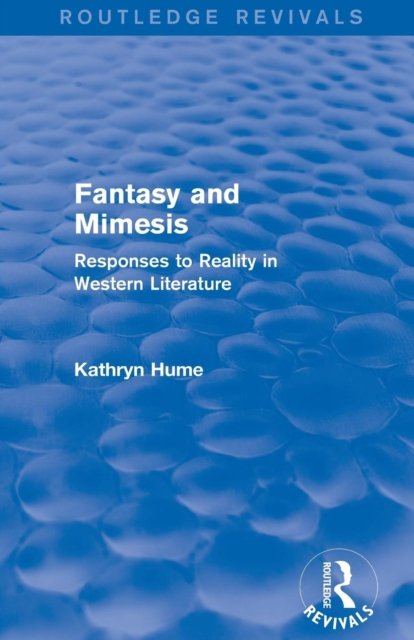 Fantasy and Mimesis (Routledge Revivals)