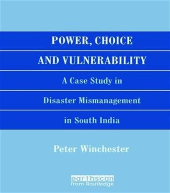 Power, Choice and Vulnerability