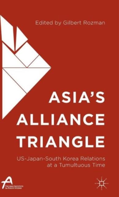Asia’s Alliance Triangle