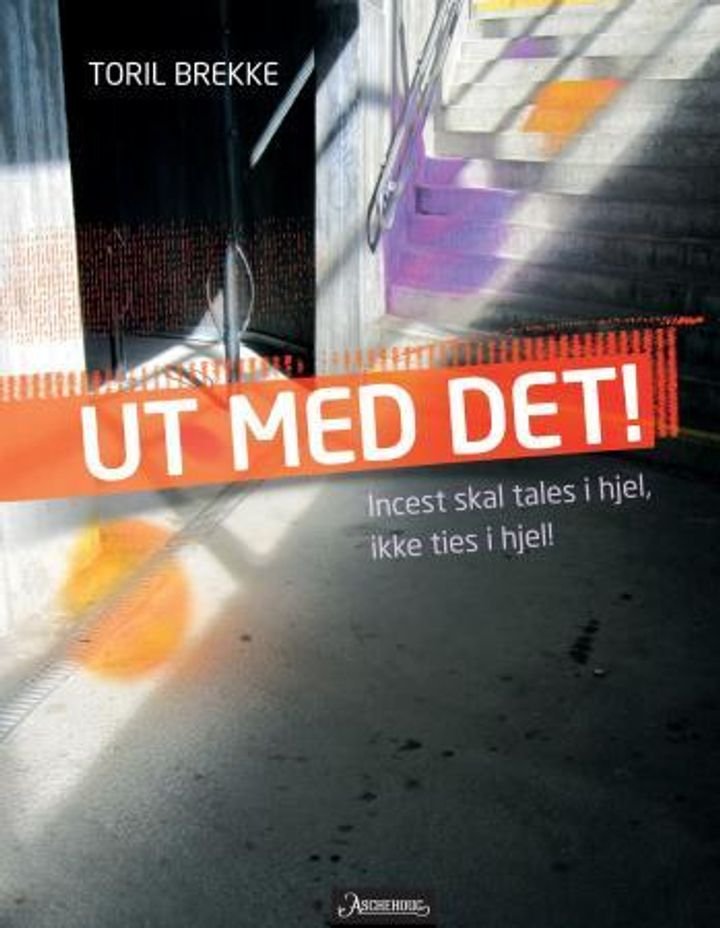 Ut med det! - incest skal tales i hjel, ikke ties i hjel