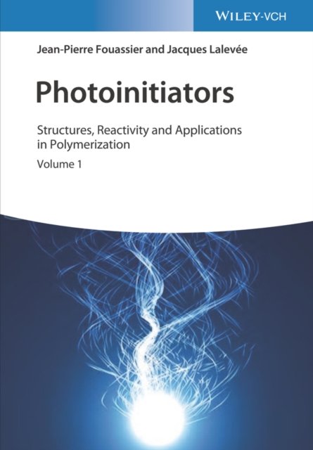 Photoinitiators – Structures, Reactivity and  Applications in Polymerization