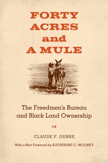 Forty Acres and a Mule