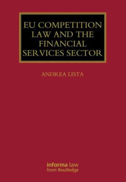 EU Competition Law and the Financial Services Sector