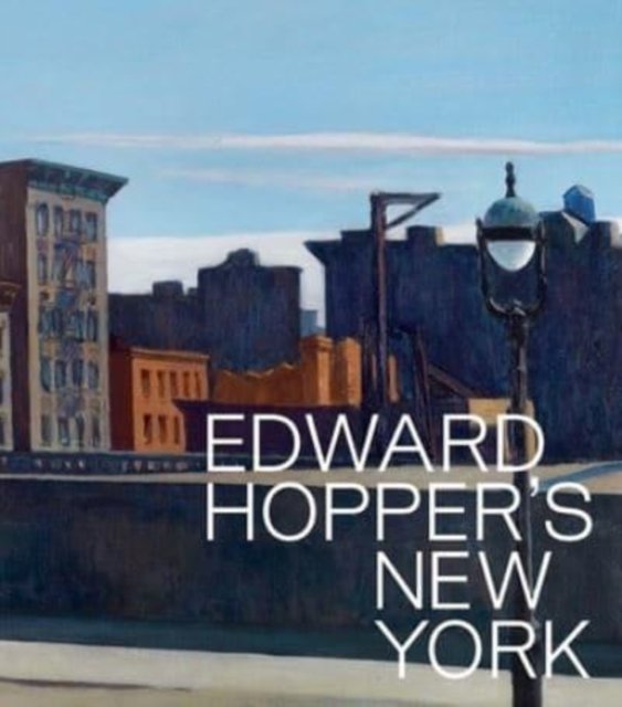 Edward Hopper`s New York