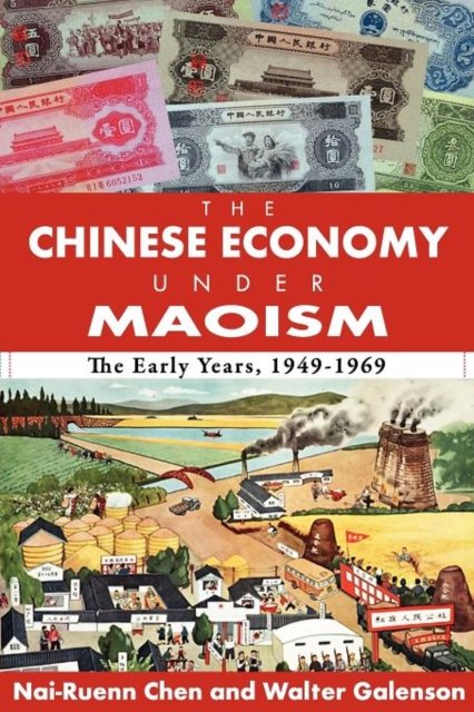 The Chinese Economy Under Maoism
