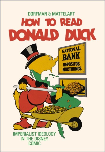 How to Read Donald Duck – Imperialist Ideology in the Disney Comic