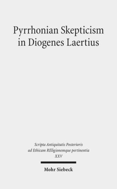 Pyrrhonian Skepticism in Diogenes Laertius