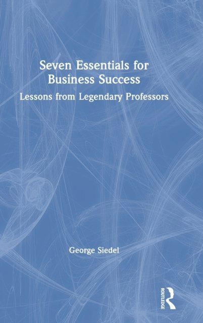 Seven Essentials for Business Success