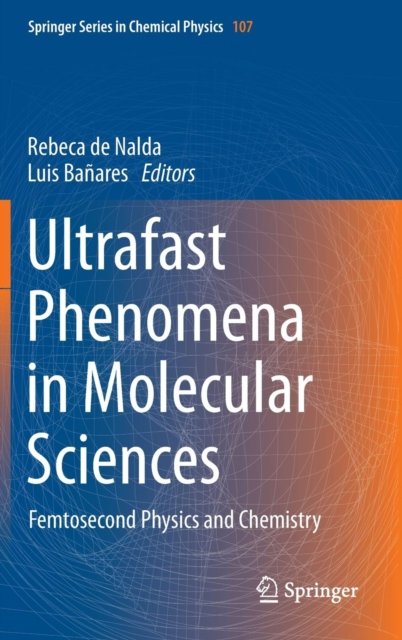Ultrafast Phenomena in Molecular Sciences