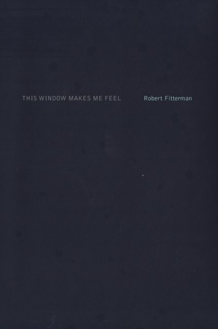 This Window Makes Me Feel