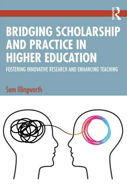 Bridging Scholarship and Practice in Higher Education