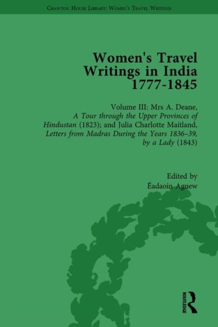Women''s Travel Writings in India 1777-1854
