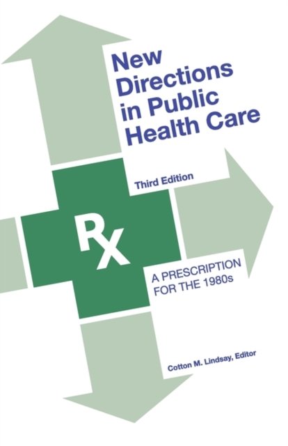 New Directions in Public Health Care