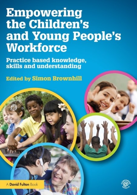 Empowering the Children’s and Young People''s Workforce