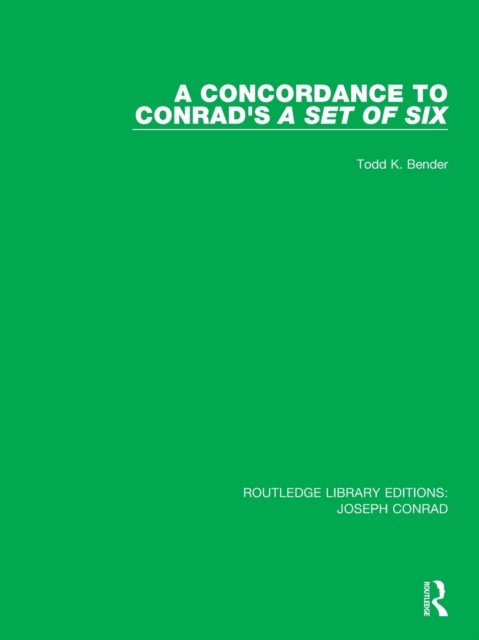 A Concordance to Conrad''s A Set of Six