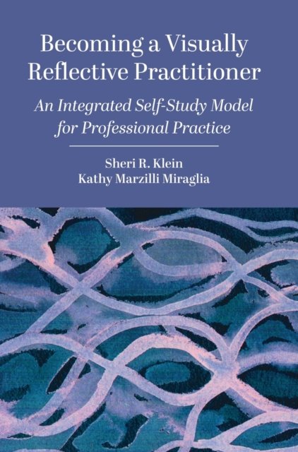 Becoming a Visually Reflective Practitioner