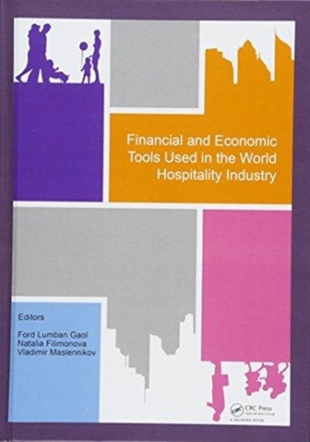 Financial and Economic Tools Used in the World Hospitality Industry