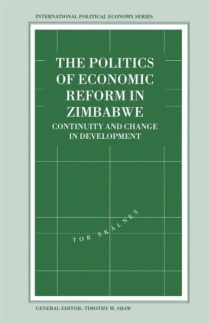 The Politics of Economic Reform in Zimbabwe