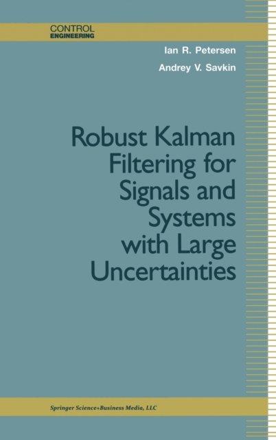 Robust Kalman Filtering for Signals and Systems with Large Uncertainties