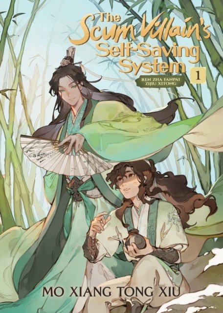 The Scum Villain''s Self-Saving System: Ren Zha Fanpai Zijiu Xitong (Novel) Vol. 1