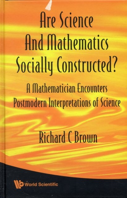 ARE SCIENCE & MATHS SOCIALLY CONSTRUCTED