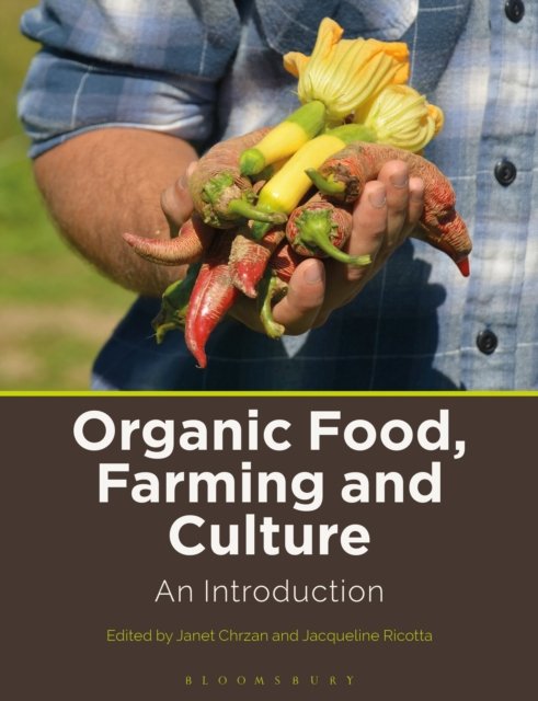 Organic Food, Farming and Culture