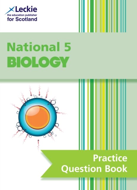 LECKIE PRAC_NATIONAL 5 BIOLOGY