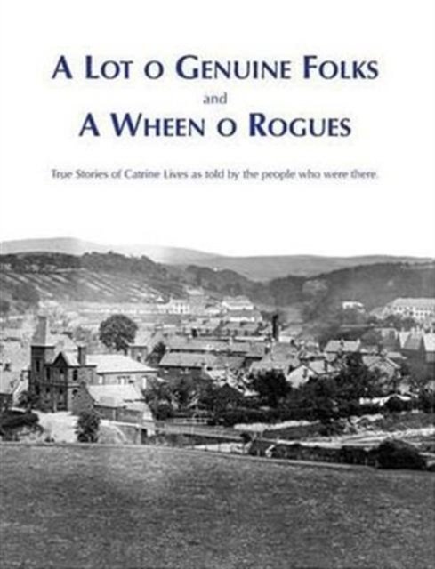 A Lot O Genuine Folks and a Wheen O Rogues