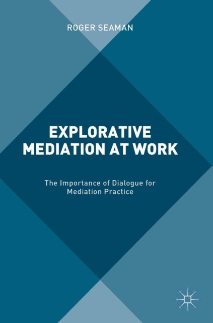 Explorative Mediation at Work