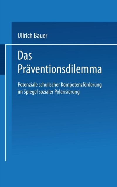 Das Praventionsdilemma