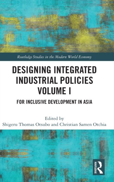 Designing Integrated Industrial Policies
