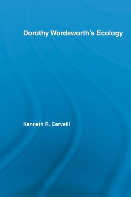 Dorothy Wordsworth's Ecology