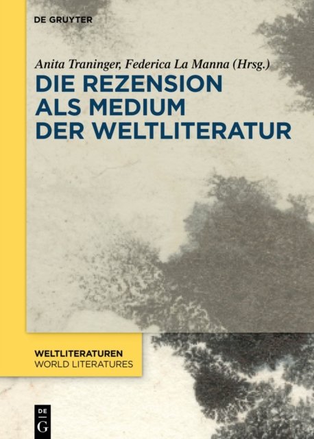 Rezension als Medium der Weltliteratur
