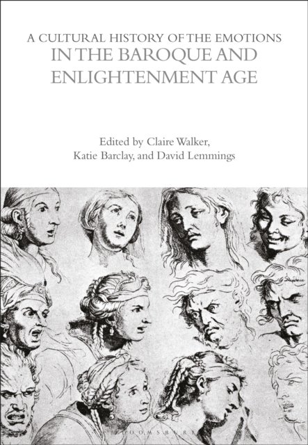 Cultural History of the Emotions in the Baroque and Enlightenment Age