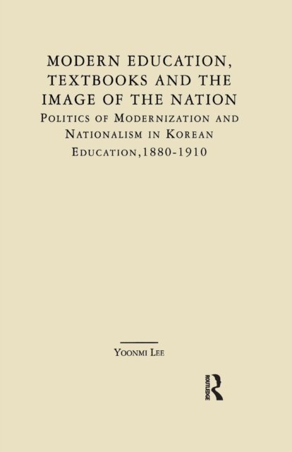 Modern Education, Textbooks, and the Image of the Nation