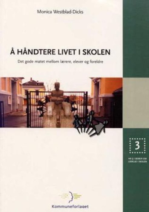Å håndtere livet i skolen
