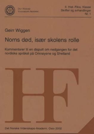 Norns død, især skolens rolle - kommentarer til en disputt om nedgangen for det nordiske språket på Orknøyene og Shetland