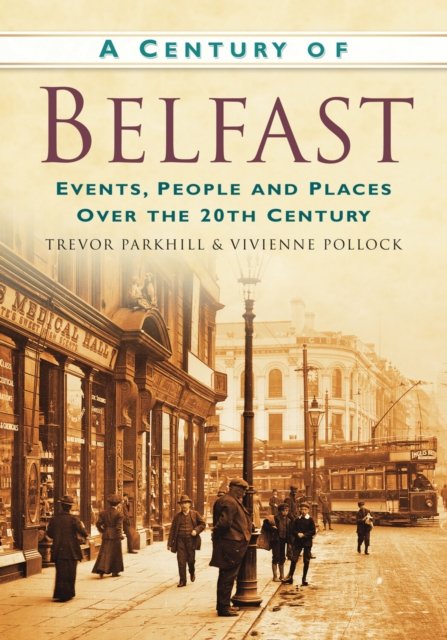 A Century of Belfast