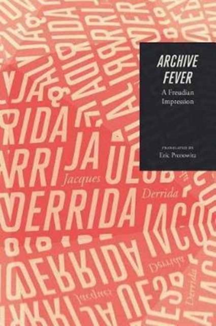 Archive Fever – A Freudian Impression