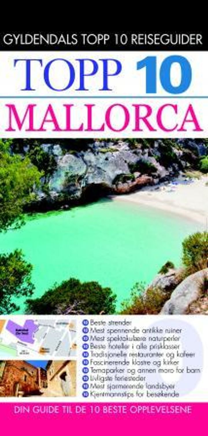 Mallorca - topp 10 : din guide til de 10 beste opplevelsene