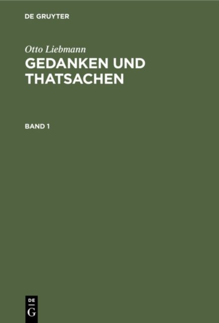 Gedanken und Thatsachen. Band 1