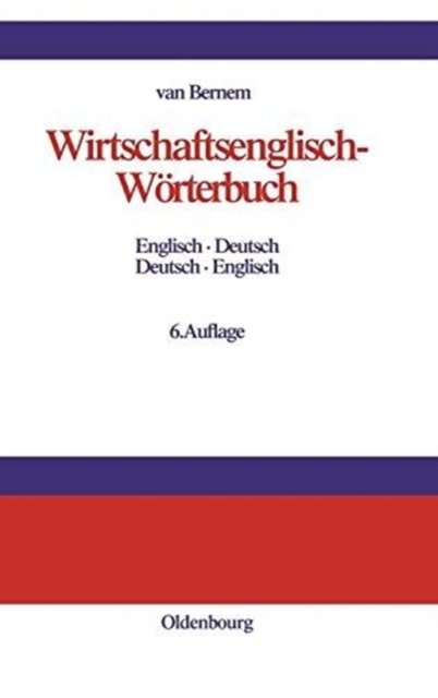 Wirtschaftsenglisch-Worterbuch