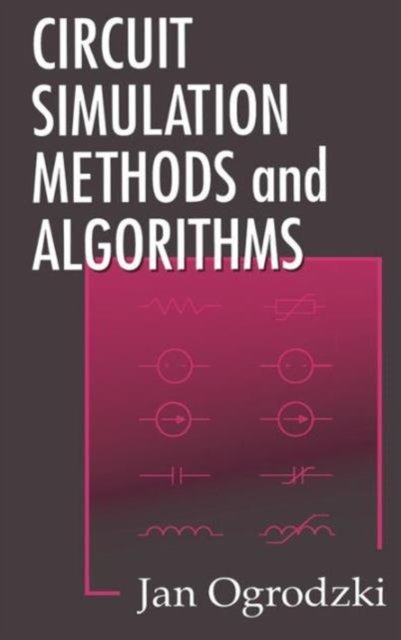 Circuit Simulation Methods and Algorithms