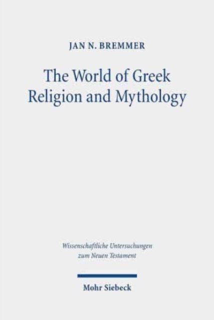 The World of Greek Religion and Mythology