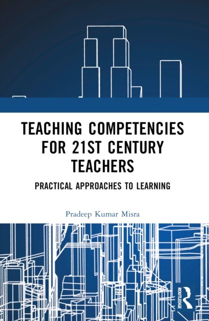 Teaching Competencies for 21st Century Teachers