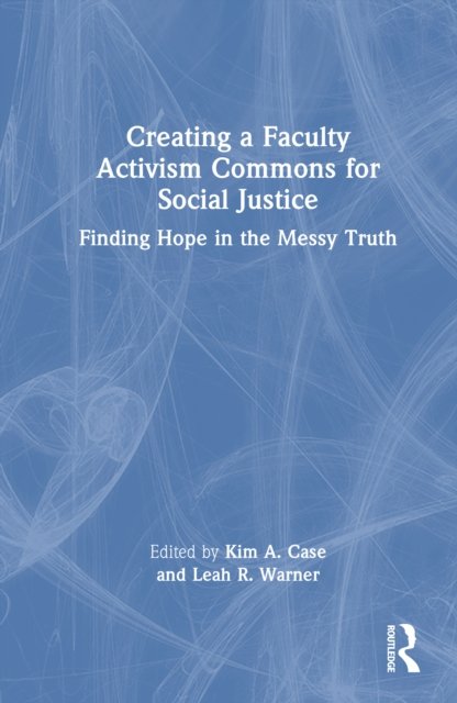 Creating a Faculty Activism Commons for Social Justice