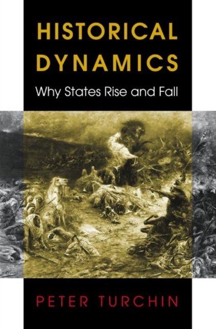 Historical Dynamics – Why States Rise and Fall