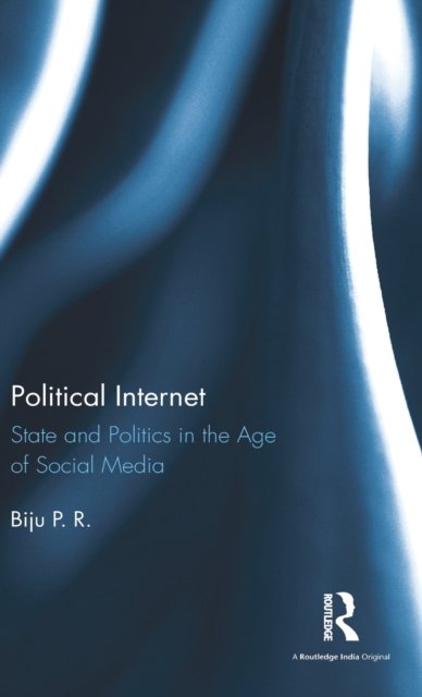 State and Politics in the Age of Social Media