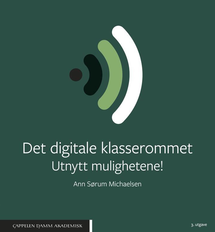 Det digitale klasserommet - utnytt mulighetene!